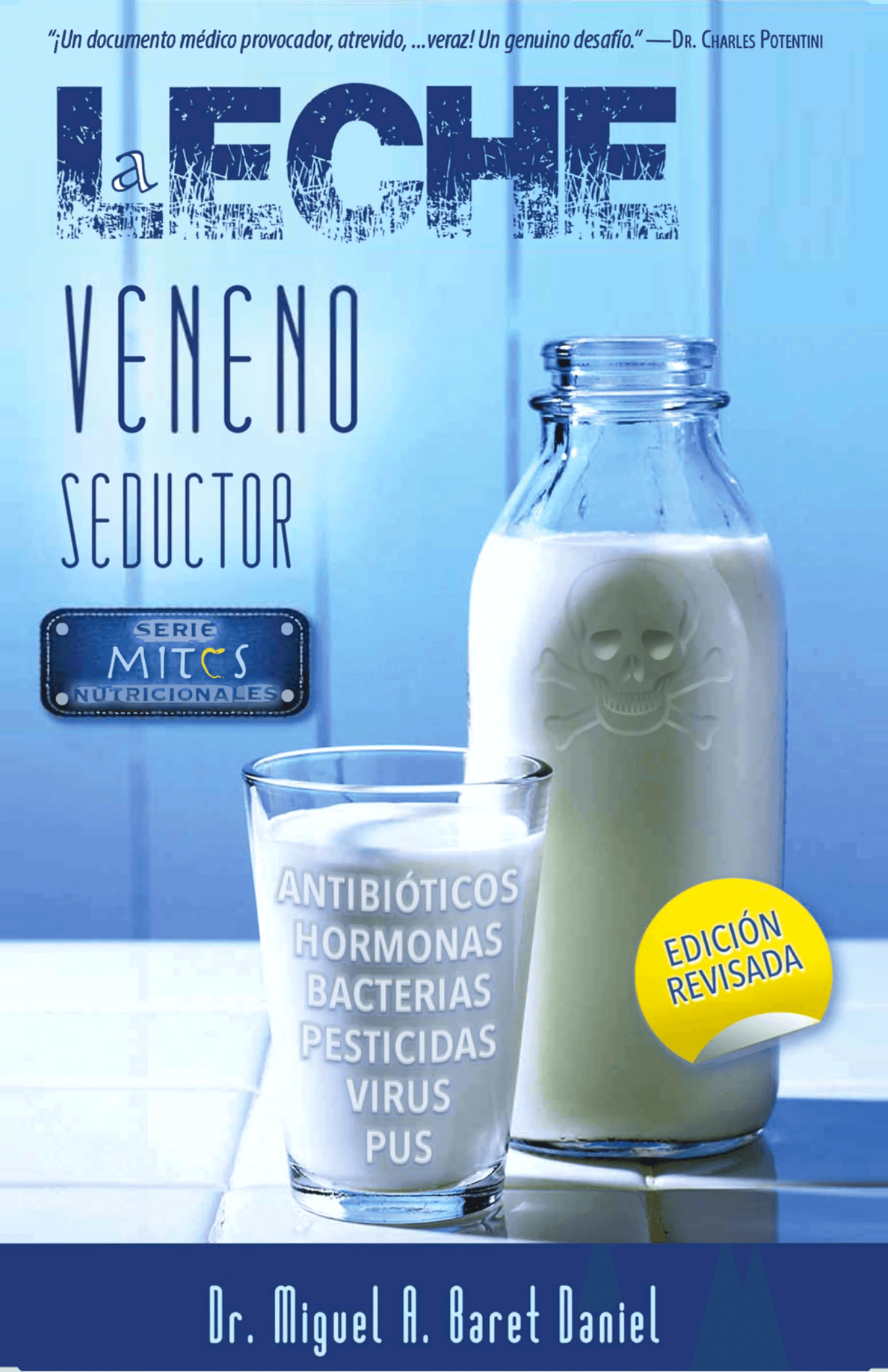 La leche: veneno seductor